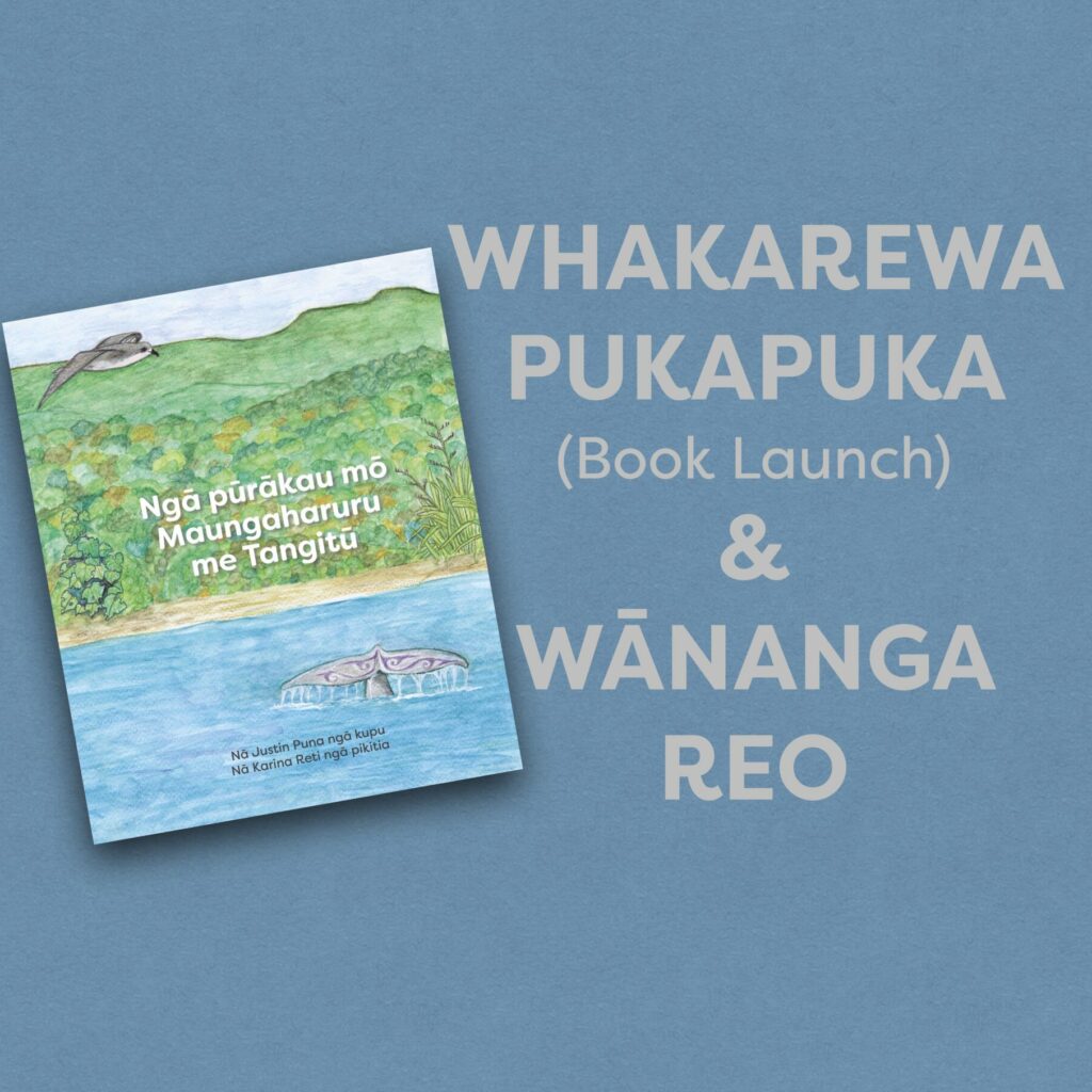 Whakarewa Pukapuka (Book Launch) & Wānanga Reo - Register now!